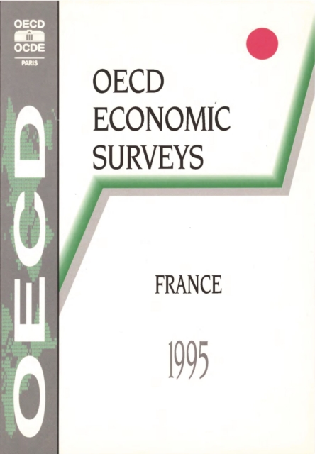 OECD Economic Surveys: France 1995, PDF eBook