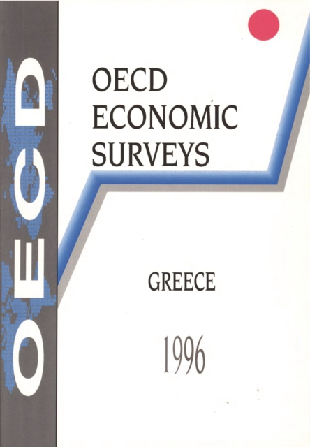 OECD Economic Surveys: Greece 1996, PDF eBook