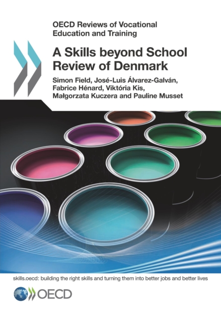 OECD Reviews of Vocational Education and Training A Skills beyond School Review of Denmark, PDF eBook