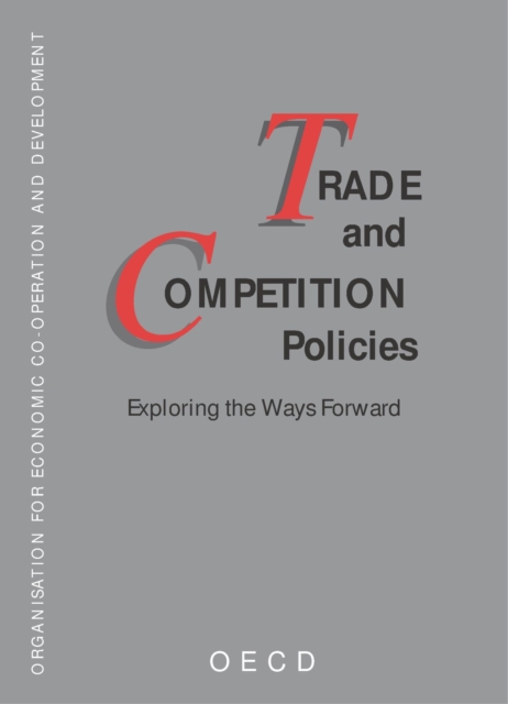 Trade and Competition Policies Exploring the Ways Forward, PDF eBook