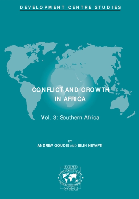 Development Centre Studies Conflict and Growth in Africa Southern Africa Volume 3, PDF eBook
