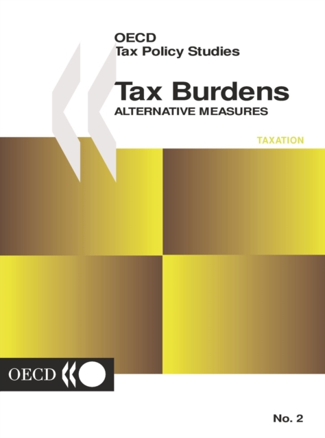OECD Tax Policy Studies Tax Burdens Alternative Measures, PDF eBook