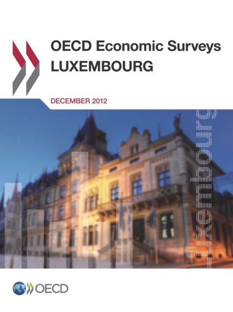 OECD Economic Surveys: Luxembourg 2012, PDF eBook