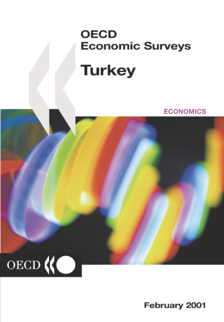 OECD Economic Surveys: Turkey 2001, PDF eBook