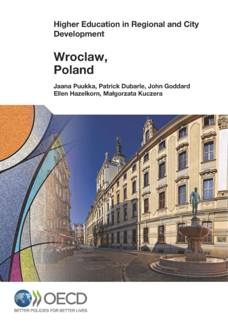 Higher Education in Regional and City Development: Wroclaw, Poland 2012, PDF eBook