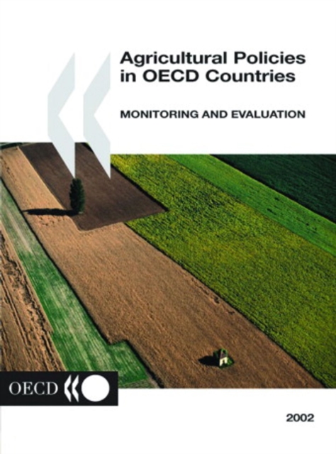 Agricultural Policies in OECD Countries 2002 Monitoring and Evaluation, PDF eBook