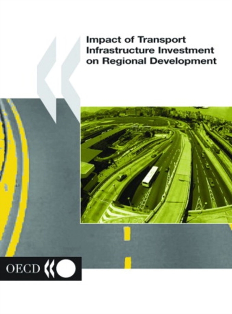 Impact of Transport Infrastructure Investment on Regional Development, PDF eBook