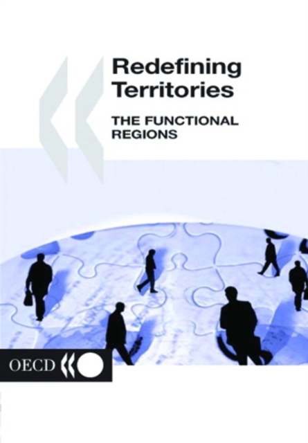 OECD Regional Development Studies Redefining Territories The Functional Regions, PDF eBook