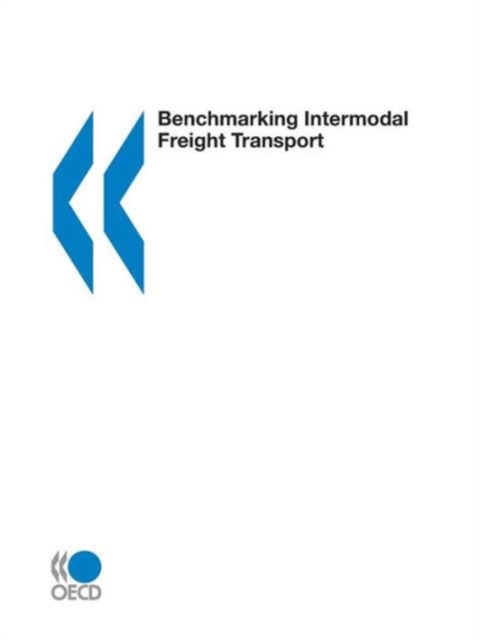 Benchmarking Intermodal Freight Transport, Paperback / softback Book