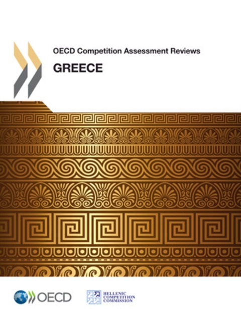 OECD Competition Assessment Reviews: Greece, PDF eBook