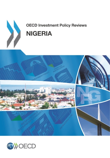OECD Investment Policy Reviews: Nigeria 2015, PDF eBook