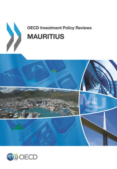 OECD Investment Policy Reviews: Mauritius 2014, PDF eBook