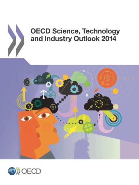 OECD Science, Technology and Industry Outlook 2014, PDF eBook