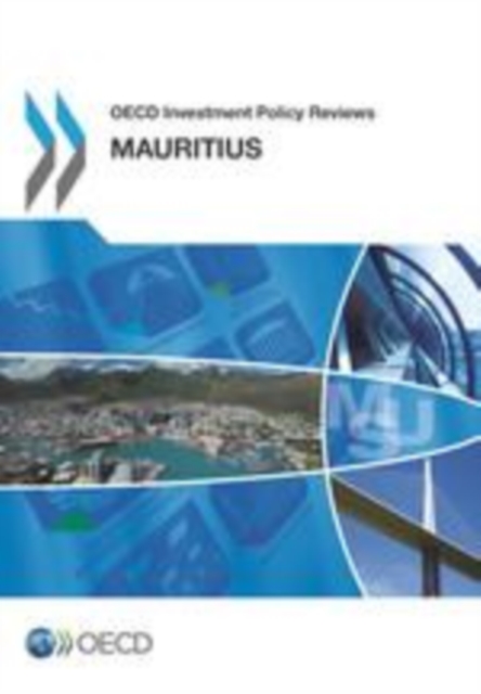 OECD Investment Policy Reviews: Mauritius 2014, EPUB eBook