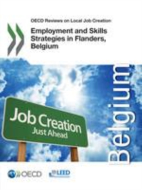 OECD Reviews on Local Job Creation Employment and Skills Strategies in Flanders, Belgium, EPUB eBook