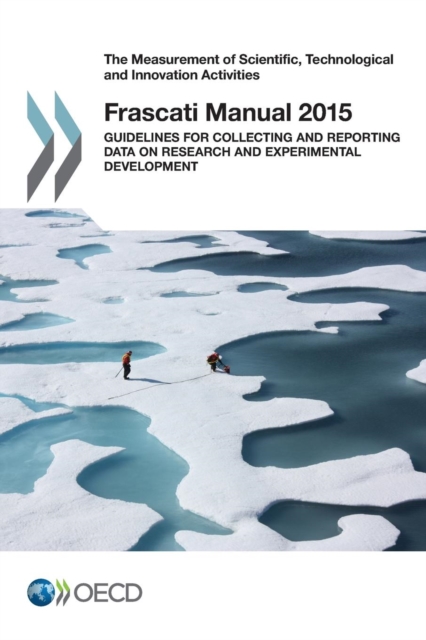 Frascati manual 2015 : guidelines for collecting and reporting data on research and experimental development, Paperback / softback Book