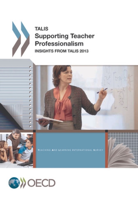TALIS Supporting Teacher Professionalism Insights from TALIS 2013, PDF eBook