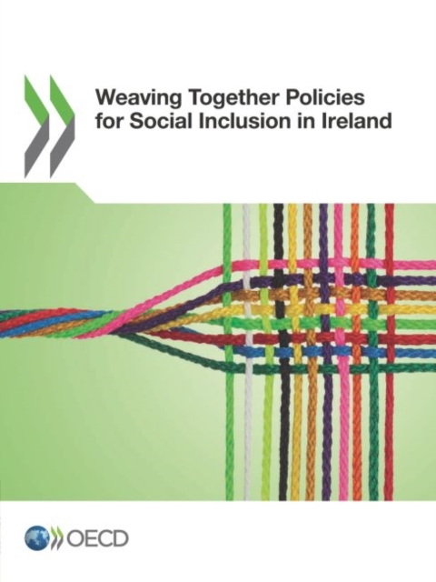 Weaving together policies for social inclusion in Ireland, Paperback / softback Book
