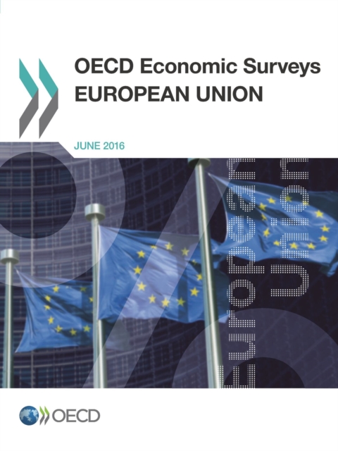 OECD Economic Surveys: European Union 2016, PDF eBook