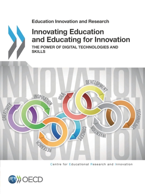 Educational Research and Innovation Innovating Education and Educating for Innovation The Power of Digital Technologies and Skills, PDF eBook