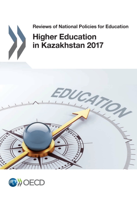 Reviews of National Policies for Education Higher Education in Kazakhstan 2017, PDF eBook