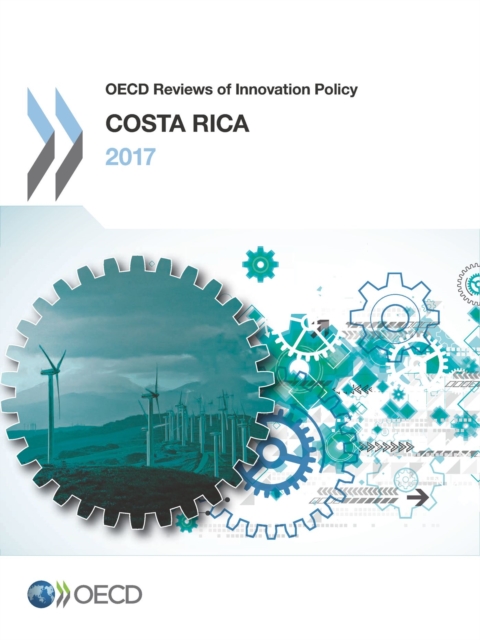 OECD Reviews of Innovation Policy: Costa Rica 2017, PDF eBook