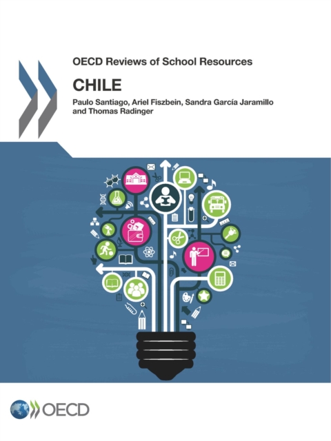 OECD Reviews of School Resources: Chile 2017, PDF eBook
