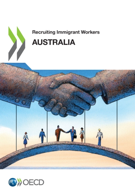 Recruiting Immigrant Workers: Australia 2018, PDF eBook