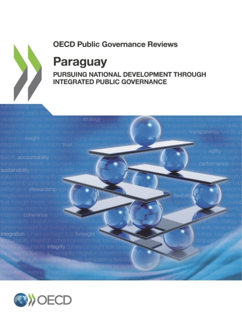 OECD Public Governance Reviews: Paraguay Pursuing National Development through Integrated Public Governance, PDF eBook