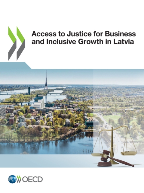 Access to Justice for Business and Inclusive Growth in Latvia, PDF eBook