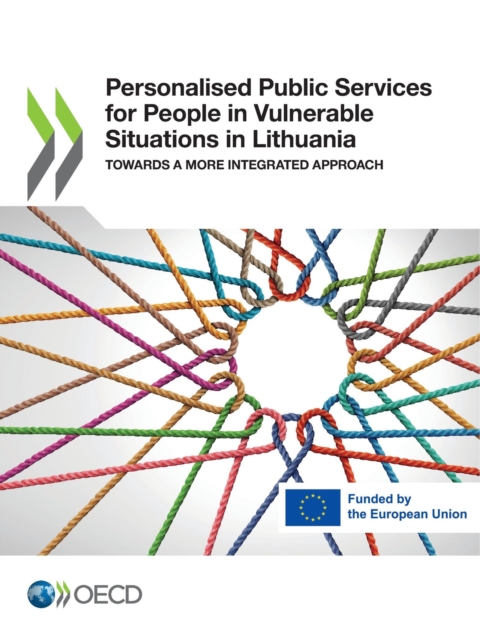 Personalised Public Services for People in Vulnerable Situations in Lithuania Towards a More Integrated Approach, PDF eBook