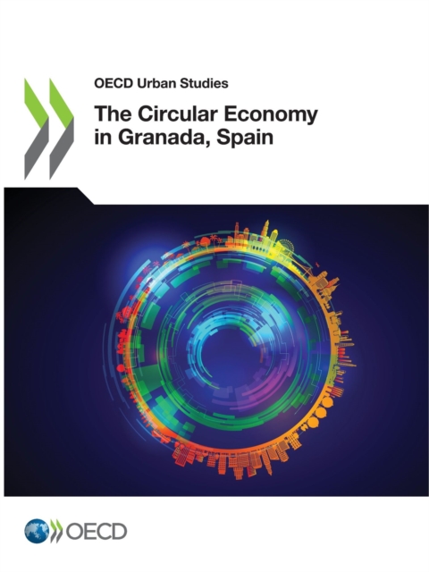 OECD Urban Studies The Circular Economy in Granada, Spain, PDF eBook