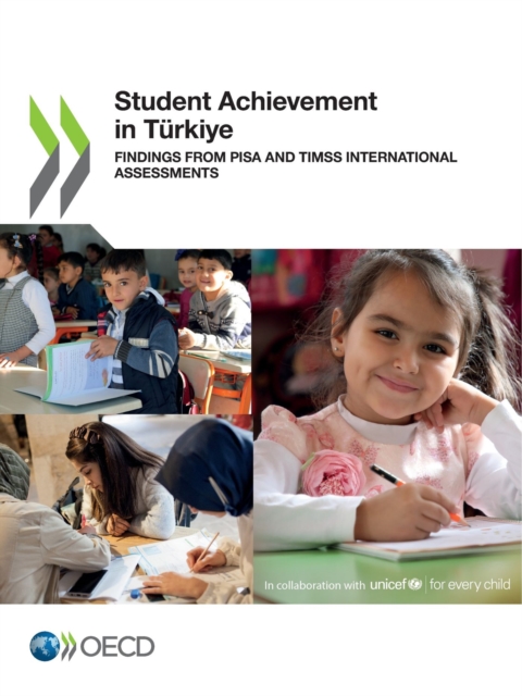 Student Achievement in Turkiye Findings from PISA and TIMSS International Assessments, PDF eBook