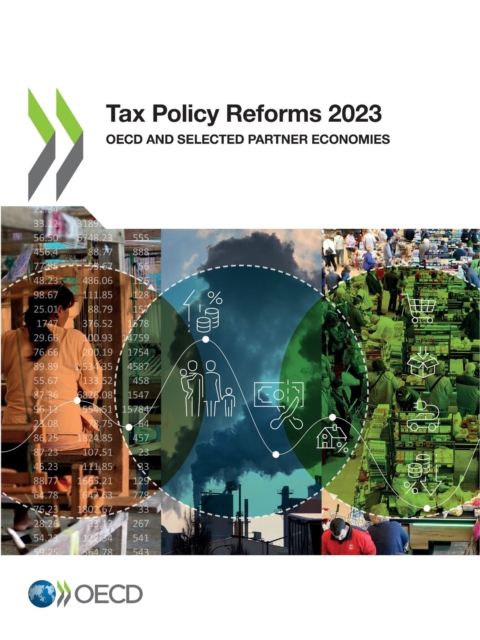 Tax Policy Reforms 2023 OECD and Selected Partner Economies, PDF eBook