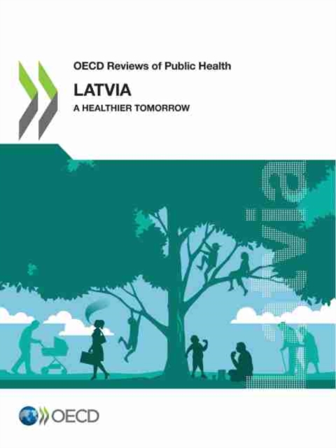 Latvia : a healthier tomorrow, Paperback / softback Book