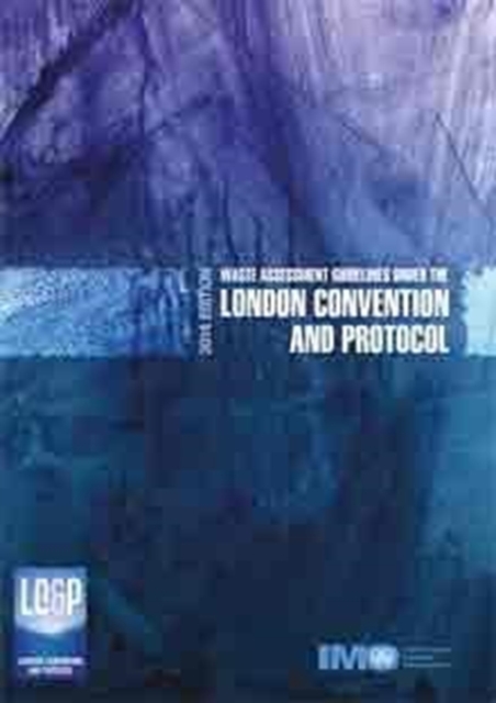 Waste assessment guidelines under the London Convention, 2014, Paperback / softback Book