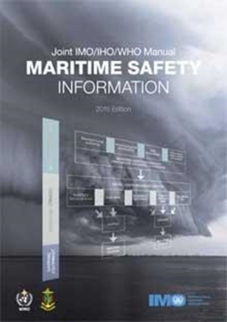 Joint IMO/IHO/WHO manual maritime safety information, Paperback / softback Book