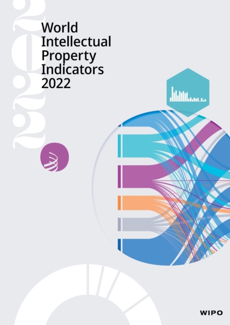 World Intellectual Property Indicators 2022, Paperback / softback Book