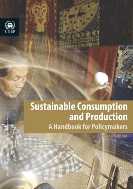 Sustainable consumption and production : a handbook for policymakers, Paperback / softback Book