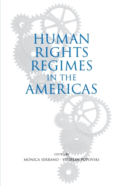 Human rights regimes in the Americas, Paperback / softback Book