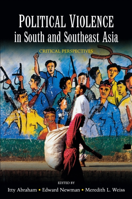 Political violence in South and Southeast Asia : critical perspectives, Paperback / softback Book