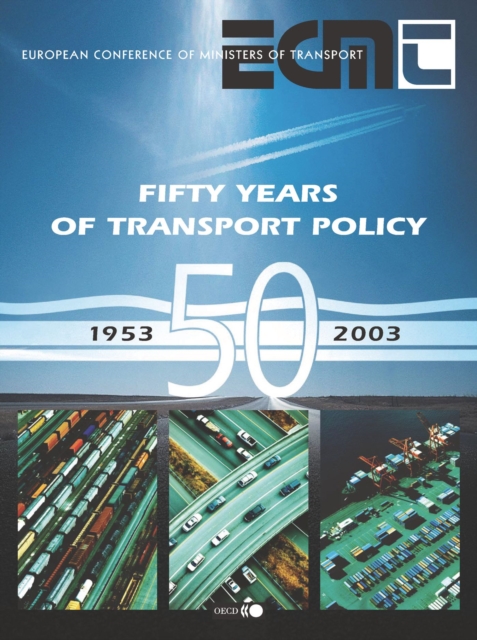 Fifty Years of Transport Policy Successes, Failures and New Challenges, PDF eBook