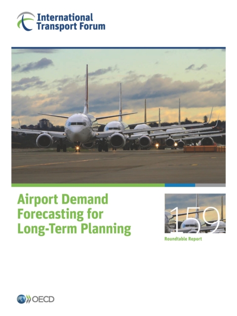 ITF Round Tables Airport Demand Forecasting for Long-Term Planning, PDF eBook