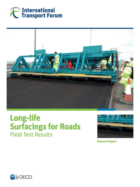 ITF Research Reports Long-life Surfacings for Roads Field Test Results, PDF eBook