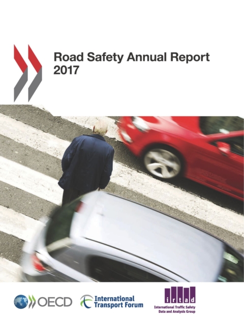 Road Safety Annual Report 2017, PDF eBook