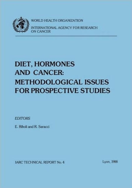 Diet, hormones and cancer : methodological issues for prospective studies, Paperback / softback Book