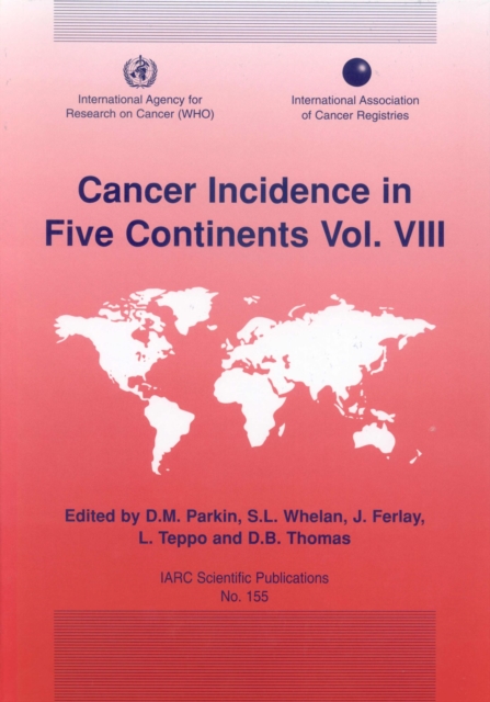 Cancer Incidence in Five Continent : v.8, Mixed media product Book