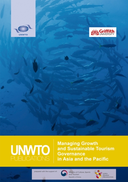 Managing growth and sustainable tourism governance in Asia and the Pacific, Paperback / softback Book