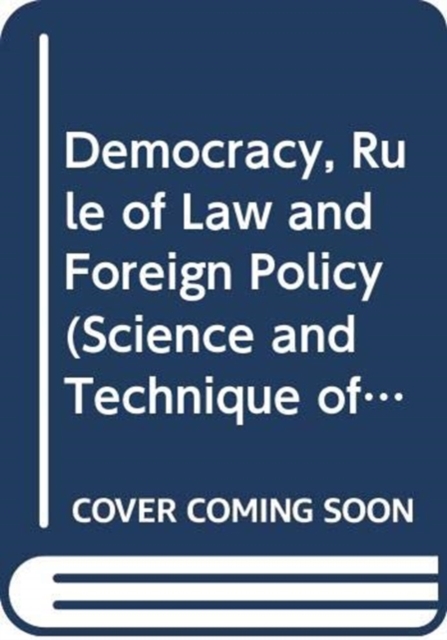 Democracy, Rule of Law and Foreign Policy, Paperback / softback Book