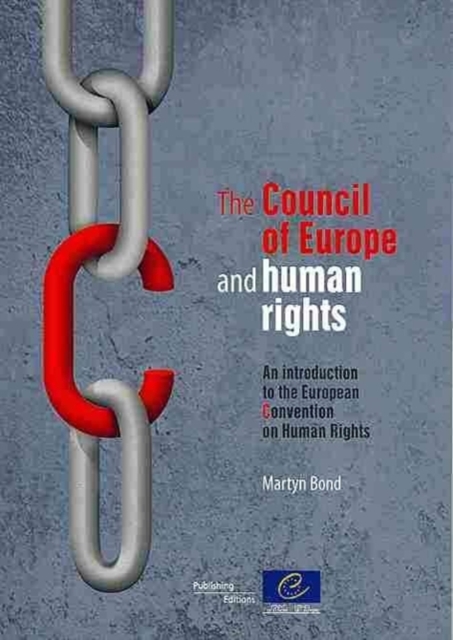 The Council of Europe and Human Rights : An Introduction to the European Convention on Human Rights, Paperback / softback Book